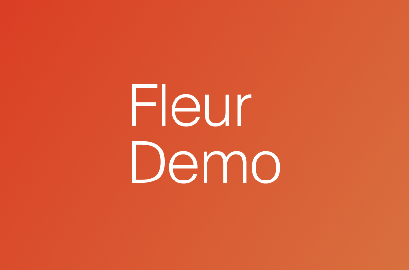 Fleur Demo Video